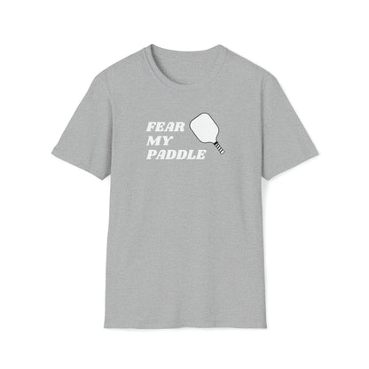 Fear My Paddle Pickleball T-Shirt